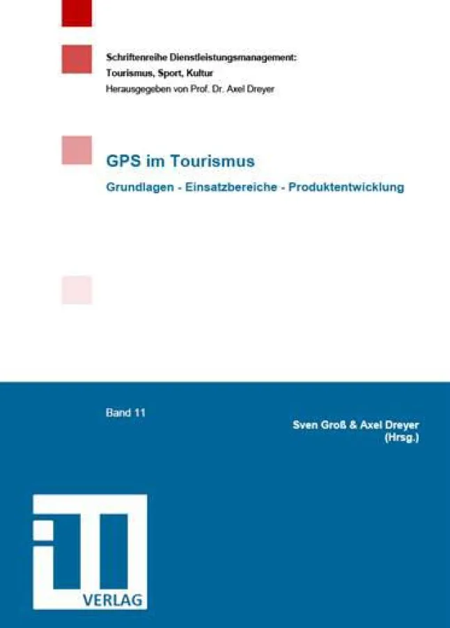GPS im Tourismus, hg. vom Axel Dreyer und Sven Groß