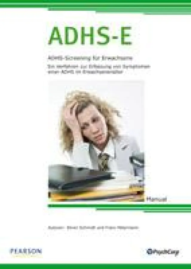 ADHS-E: Das neue Screening zur Erfassung von Symptomen einer ADHS im Erwachsenenalter