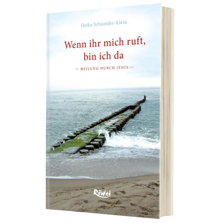 Wenn ihr mich ruft, bin ich da von Heike Schneider-Klein