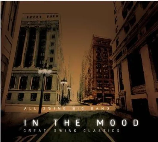 CD-Neuerscheinung - IN THE MOOD – GREAT SWING CLASSICS mit der All Swing Big Band Bild: CD-Neuerscheinung - IN THE MOOD – GREAT SWING CLASSICS mit der All Swing Big Band