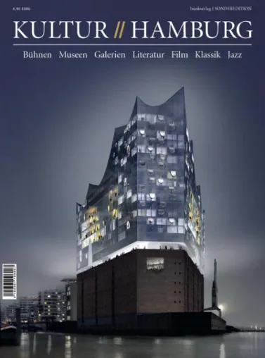 Bild: Eine Metropole definiert sich heute wesentlich über Kultur – KULTUR//HAMBURG