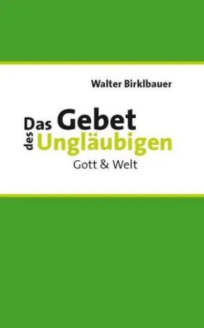 Bild: Neuerscheinung - Das Gebet des Ungläubigen