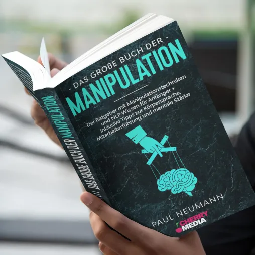 Bild: Das große Buch der Manipulation von Cherry Media – Manipulationsversuche enttarnen und selbstbestimmter leben