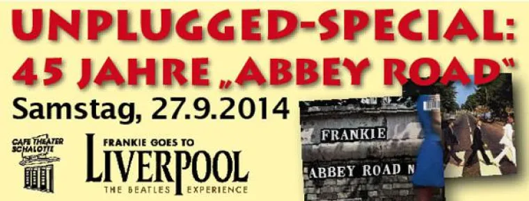 Bild: „The unplugged Beatles - 45 Jahre Abbey“ mit „Frankie Goes To Liverpool“