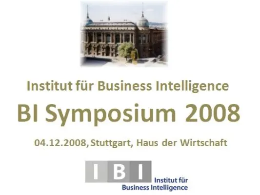 Bild: Status Quo Business Intelligence - Chancen und Herausforderungen, 04.12.2008, Stuttgart