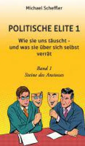 Bild: Politische Elite 1 - zweibändige Ausgabe enthüllt ein kritisches Bild des politischen Akteurs