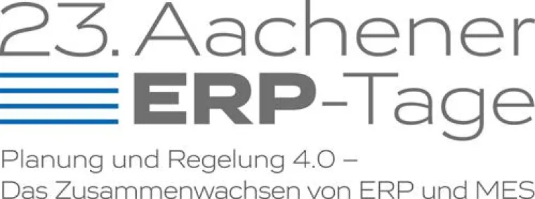 23. Aachener ERP-Tage des FIR vom 14. bis 16. Juni Bild: 23. Aachener ERP-Tage des FIR vom 14. bis 16. Juni