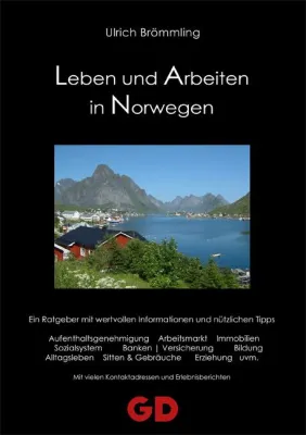 Leben und Arbeiten in Norwegen - Neuerscheinung im GD-Verlag Bild: Leben und Arbeiten in Norwegen - Neuerscheinung im GD-Verlag