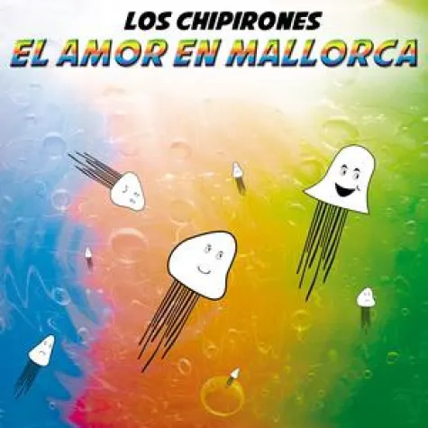 Bild: Los Chipirones - El Amor En Mallorca
