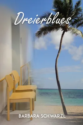 Bild: "Dreierblues", eine Roadnovel zum Stillen des Fernwehs in diesem Ausnahmejahr