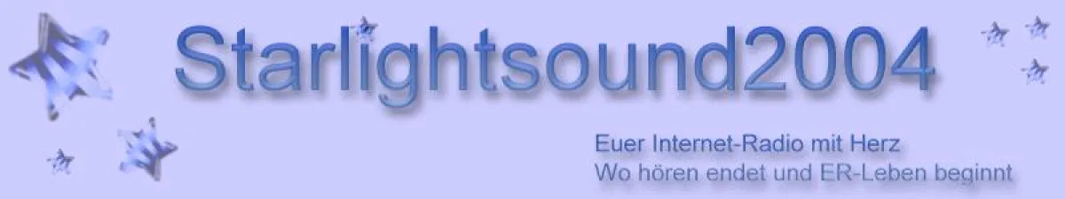 Starlightsound2004 - Der Bundesweite Internetradiosender mit Herz