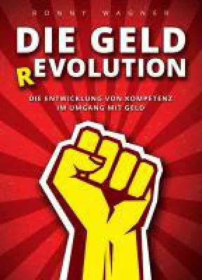 Bild: Geld(R)evolution - Ratgeber verführt zu einem besseren Verständnis der eigenen Finanzen