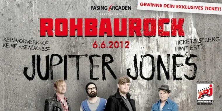 Bild: Jupiter Jones live im Rohbau Pasing Arcaden II JETZT Tickets sichern für „Rock im Rohbau" am 6.Juni 2012