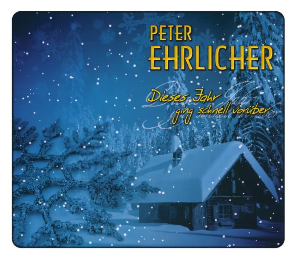Peter Ehrlicher - Dieses Jahr ging schnell vorüber