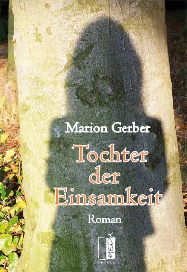 Marion Gerber: Tochter der Einsamkeit
