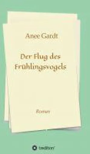 Bild: Der Flug des Frühlingsvogels - packender Historienroman erzählt vom Schicksal der Hochlandindios