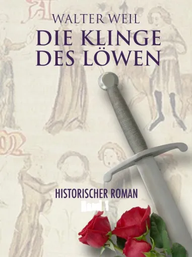 Bild: Die Klinge des Löwen - Band 3 jetzt beziehbar