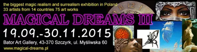 Bild: MAGICAL DREAMS III - Größte Ausstellung des Magischen Realismus und Surrealismus in Polen