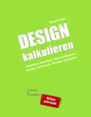 Bild: Aktualisierte Neuauflage des Ratgebers für Designer: "DESIGN KALKULIEREN"
