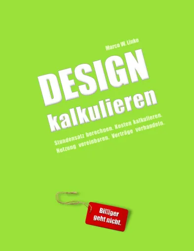 Bild: Aktualisierte Neuauflage des Ratgebers für Designer: "DESIGN KALKULIEREN"