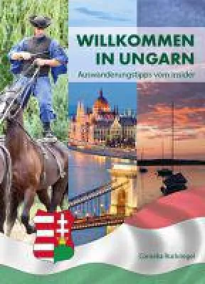 NEU: Willkommen in Ungarn: Auswanderungstipps vom Insider weltweit als E-Book verfügbar Bild: NEU: Willkommen in Ungarn: Auswanderungstipps vom Insider weltweit als E-Book verfügbar