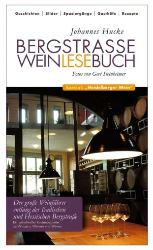 Bergstraße Weinlesebuch Bild: Bergstraße Weinlesebuch