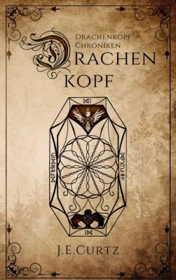 Bild: Drachenkopf Chroniken - Neuer Fantasy-Roman entführt in eine Welt der Gilden, Schattenwölfe und Magier