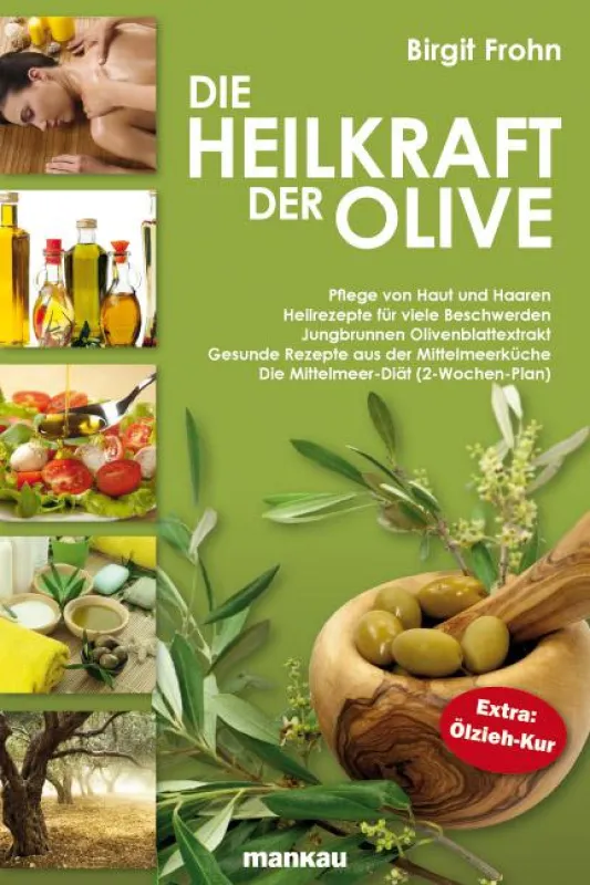 Rechtzeitig zur Ferienzeit ist das neue Buch von Birgit Frohn erschienen: ?Die Heilkraft der Olive?.