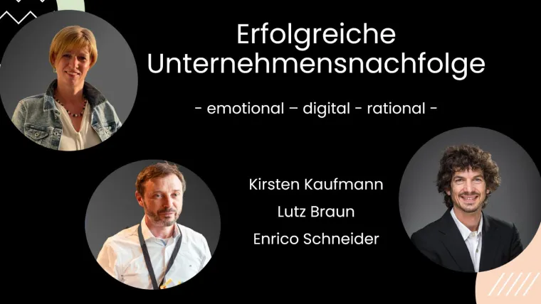Online-Vortrag "Erfolgreiche Unternehmensnachfolge – emotional, digital, rational" am 15. November Bild: Online-Vortrag "Erfolgreiche Unternehmensnachfolge – emotional, digital, rational" am 15. November