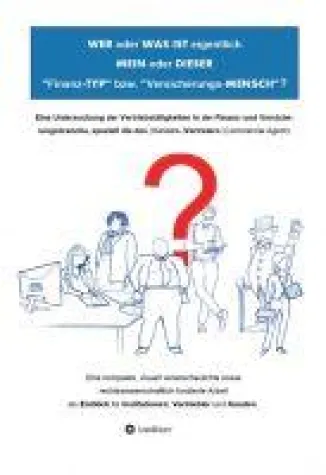 Bild: WER oder WAS IST eigentlich MEIN oder DIESER 'Finanz-TYP' bzw. 'Versicherungs-MENSCH'?