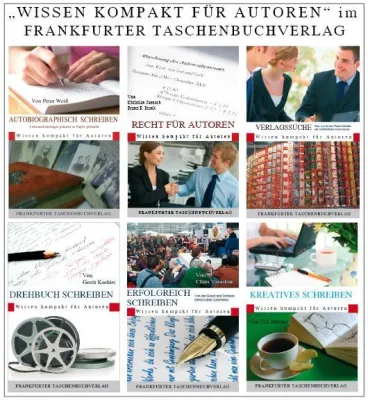 Frankfurter Taschenbuchverlag präsentiert erfolgreiche Ratgeberreihe für Schreiberlinge und neue Autoren Bild: Frankfurter Taschenbuchverlag präsentiert erfolgreiche Ratgeberreihe für Schreiberlinge und neue Autoren