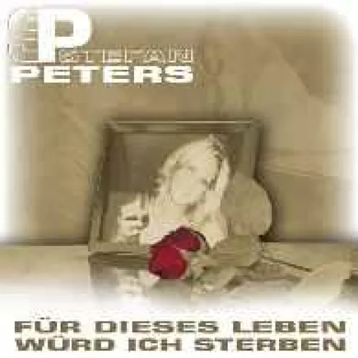 Stefan Peters "Für dieses Leben würd ich sterben" Bild: Stefan Peters "Für dieses Leben würd ich sterben"