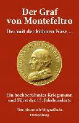 Bild: Der Graf von Montefeltro - Historische Biografie über ein Leben im 15. Jahrhundert