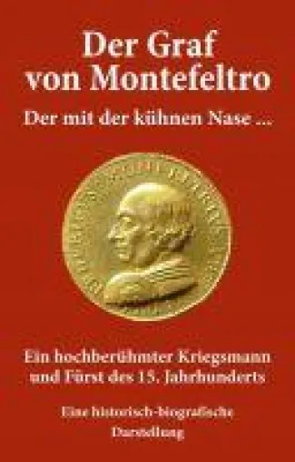 Bild: Der Graf von Montefeltro - Historische Biografie über ein Leben im 15. Jahrhundert