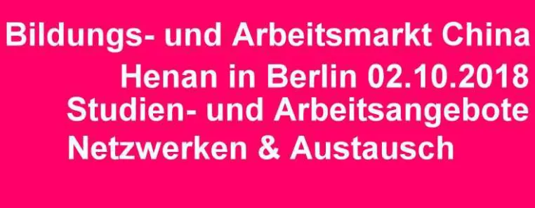 Bild: China`s Henan Provinz geht via Berlin am 02.10.2018 "global"