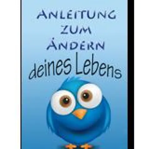 Es müsste eine Anleitung zum Leben geben! Bild: Es müsste eine Anleitung zum Leben geben!