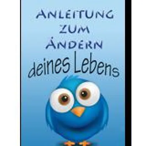 Es müsste eine Anleitung zum Leben geben! Bild: Es müsste eine Anleitung zum Leben geben!