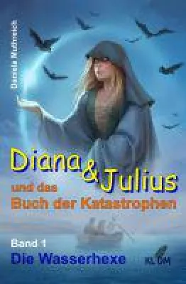 Bild: Diana & Julius und das Buch der Katastrophen - neue Fantasy-Reihe dreht sich rund um ein magisches Buch