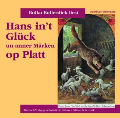 Bild: Hörbuch Neuerscheinung: Hans In't Glück un anner Märken op Platt