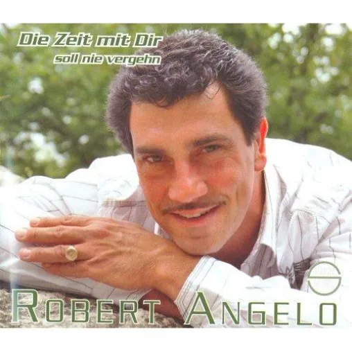 Robert Angelo - Wiederauflage seiner Maxi-CD "Die Zeit mit Dir" Bild: Robert Angelo - Wiederauflage seiner Maxi-CD "Die Zeit mit Dir"