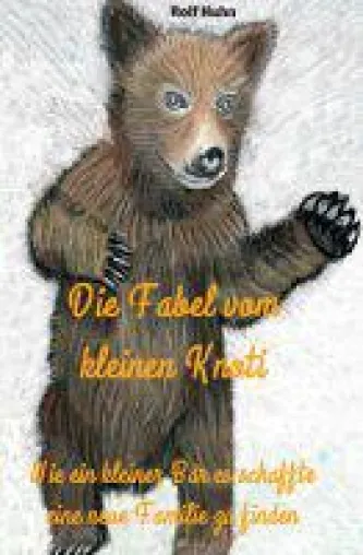 Bild: Die Fabel vom kleinen Knoti - packende Vorlesegeschichte skizziert einen schwierigen Lebensabschnitt