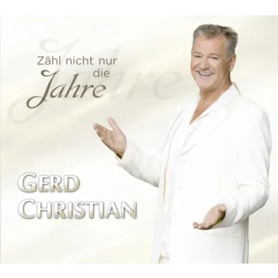 Bild: Gerd Christian - Zähl nicht nur die Jahre