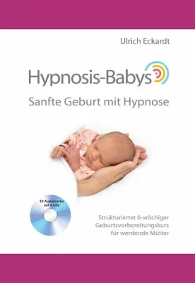 Bild: Hypnosis-Babys: sanfte Geburt mit Hypnose (Buch mit 4 CDs)