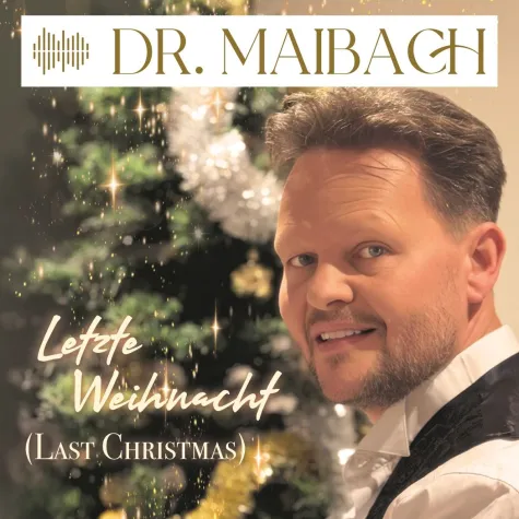 Bild: Letzte Weihnacht - die neue Version des Klassikers durch Dr. Maibach