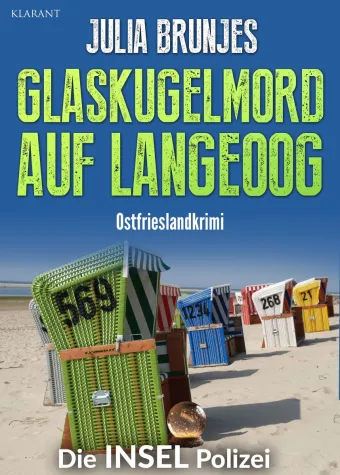 Bild: Neuerscheinung: Ostfrieslandkrimi "Glaskugelmord auf Langeoog" von Julia Brunjes im Klarant Verlag