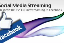 Bild: TV1.EU launcht Social-Media-Komponente „Facebook Livecast“