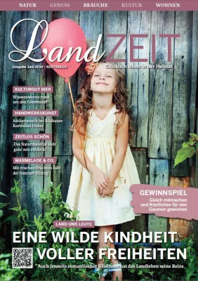 Bild: LandZEIT - Glücklich leben in der Heimat 06/2014