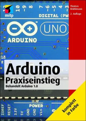 Bild: Neu bei mitp: Die zweite Auflage von »Arduino Praxiseinstieg« ist erschienen
