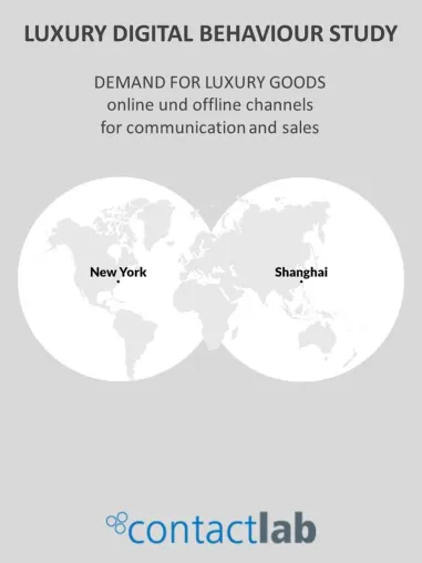 Luxury Digital Behaviour Study: ContactLab vergleicht New York und Shanghai Bild: Luxury Digital Behaviour Study: ContactLab vergleicht New York und Shanghai