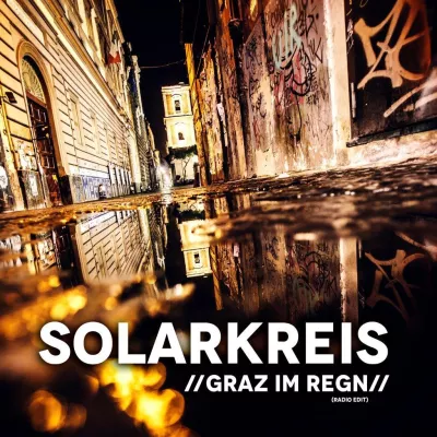 Bild: Graz im Regen – der neue Austropophit von Solarkreis